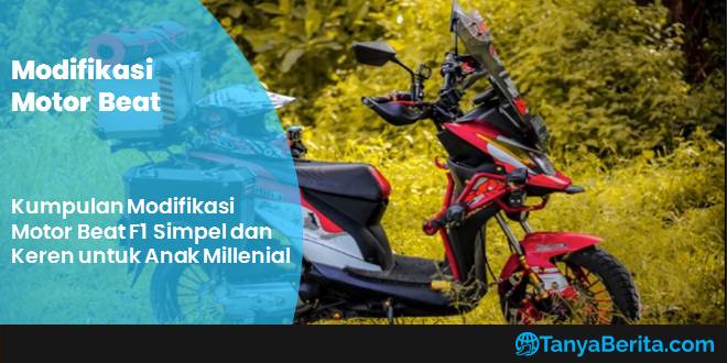 Kumpulan Modifikasi Motor Beat